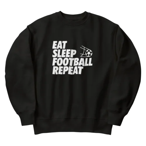 EAT SLEEP FOOTBALL REPEAT (ホワイト) ヘビーウェイトスウェット