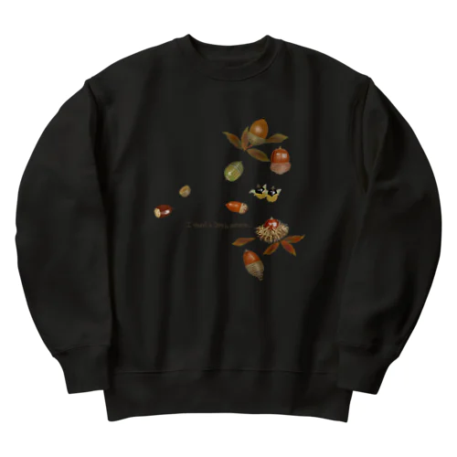 どんぐりコロコロ木の実1 Heavyweight Crew Neck Sweatshirt