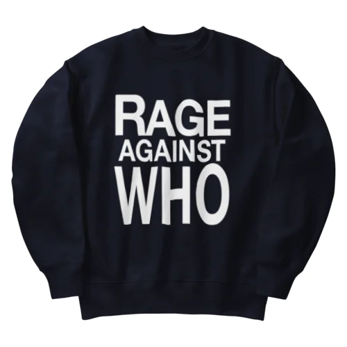 RAGE AGAINST WHO Heavyweight Crew Neck Sweatshirt