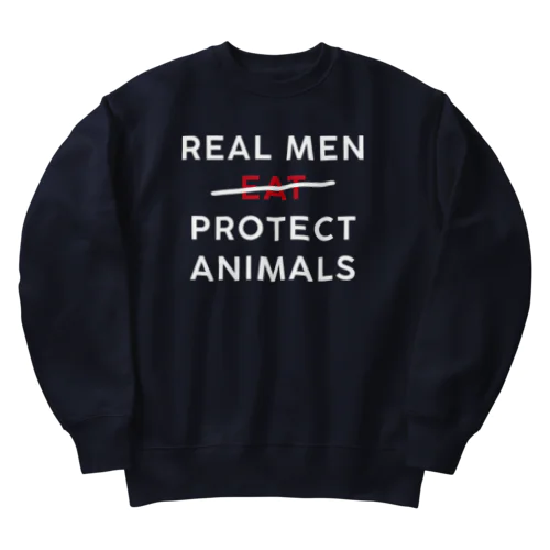 Real men protect animals Heavyweight Crew Neck Sweatshirt