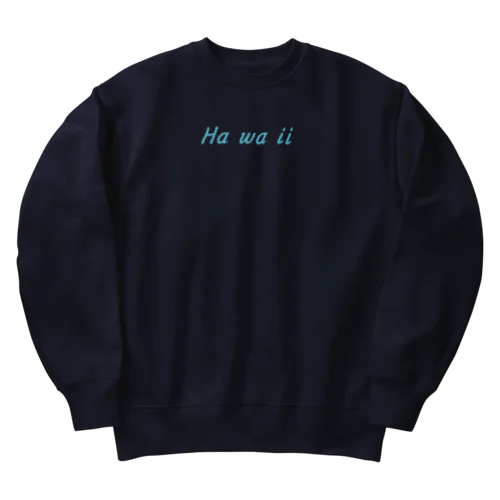 Ha wa ii Heavyweight Crew Neck Sweatshirt