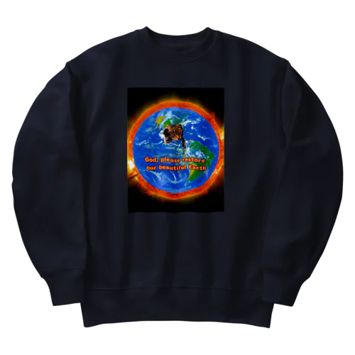 God, please restore our beautiful Earth Heavyweight Crew Neck Sweatshirt