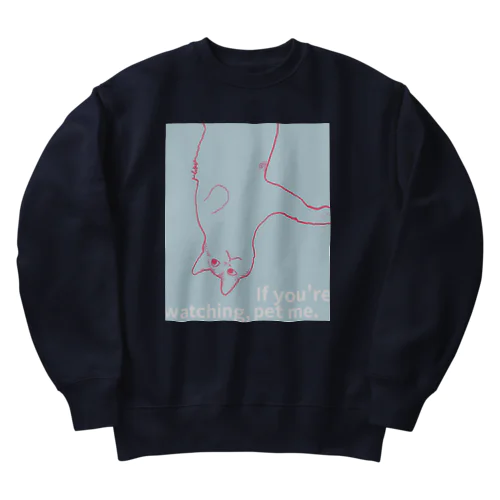 見てるなら撫でて #ブルーグレー Heavyweight Crew Neck Sweatshirt