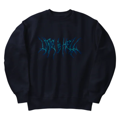 Life is Hell（Blue） Heavyweight Crew Neck Sweatshirt