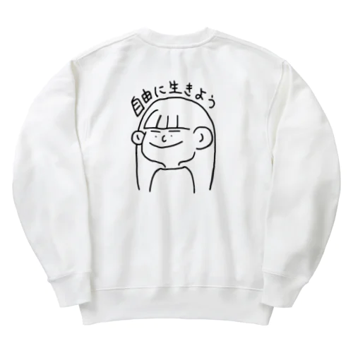 自由に生きようグッズ Heavyweight Crew Neck Sweatshirt