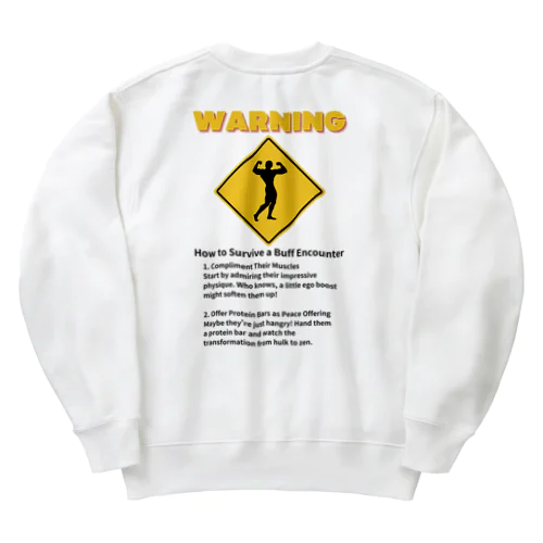 マッチョから生き延びる方法 Heavyweight Crew Neck Sweatshirt