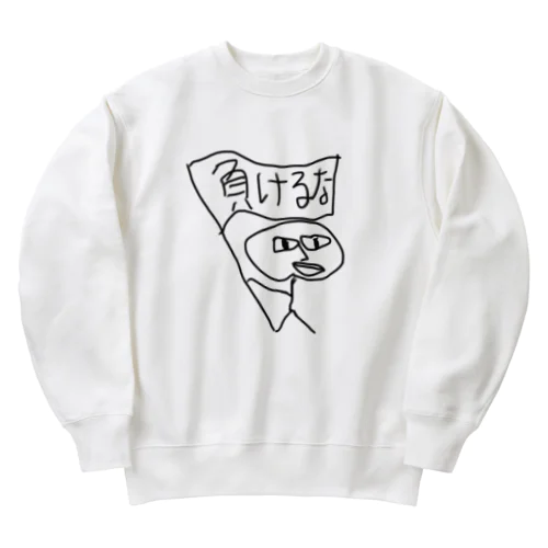 応援したいあなたに　負けるな！　 Heavyweight Crew Neck Sweatshirt