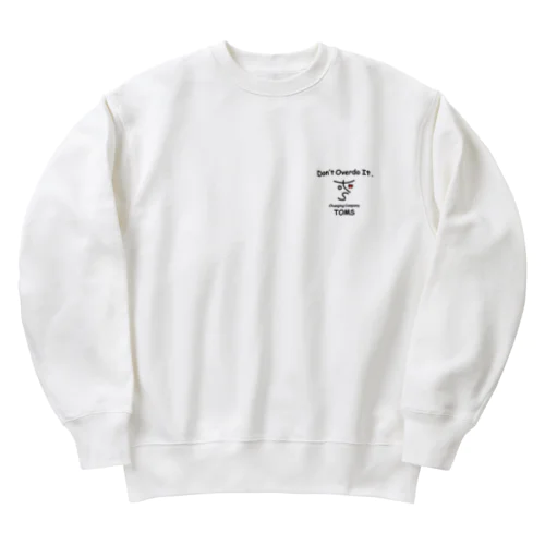 Don'tOverdoIt.(wt) Heavyweight Crew Neck Sweatshirt