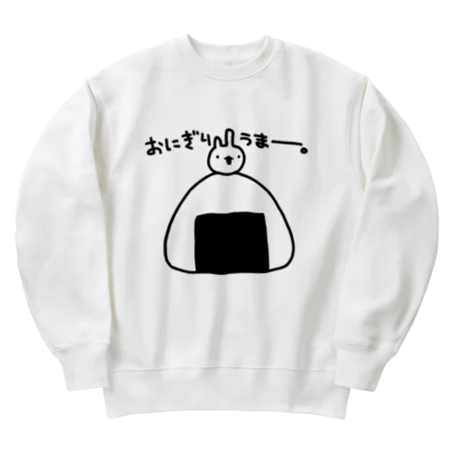 おにぎりうまー。 Heavyweight Crew Neck Sweatshirt