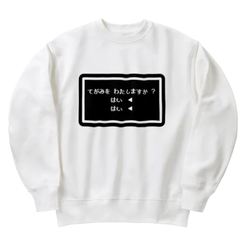 てがみ を わたしますか ？ Heavyweight Crew Neck Sweatshirt