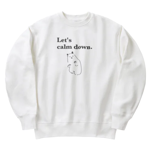 キンクマハムスターおもちの『落ち着いていこう』 Heavyweight Crew Neck Sweatshirt