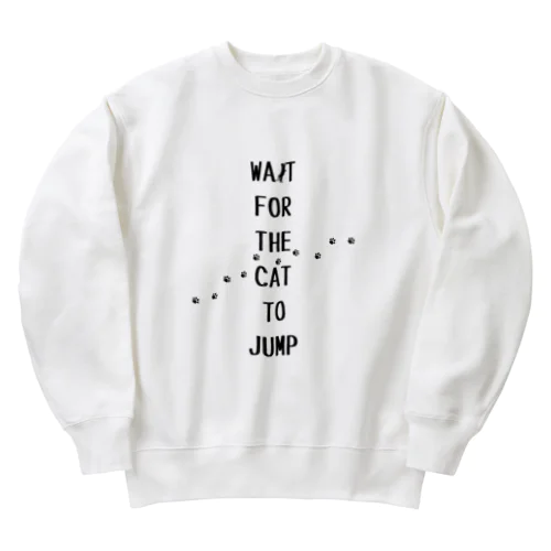 日和見主義ねこの足跡🐈wait for the cat to jump Heavyweight Crew Neck Sweatshirt