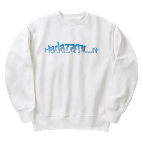 HADAZAMUI 肌寒いChilly Heavyweight Crew Neck Sweatshirt