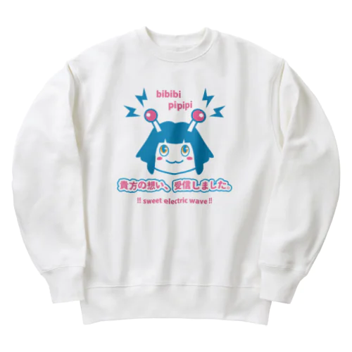 貴方の想い、受信しました。 Heavyweight Crew Neck Sweatshirt