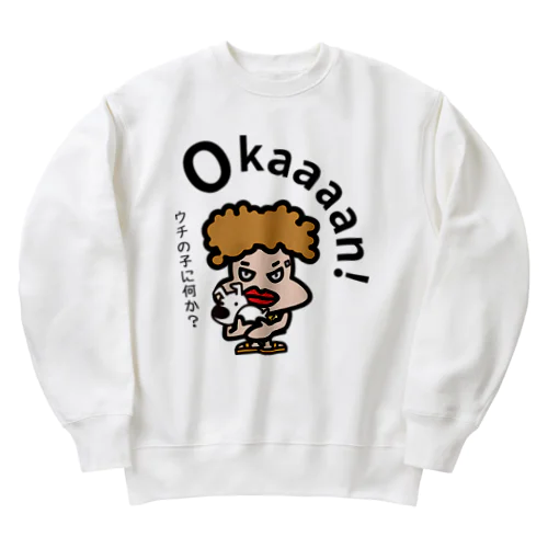 オカン　ウチの子に何か？ Heavyweight Crew Neck Sweatshirt