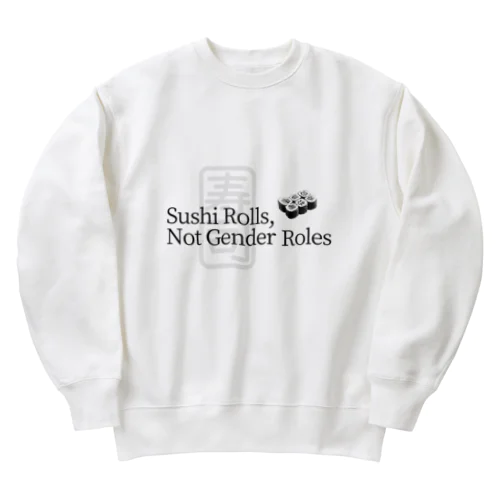 Sushi Rolls, Not Gender Roles 寿司 Heavyweight Crew Neck Sweatshirt