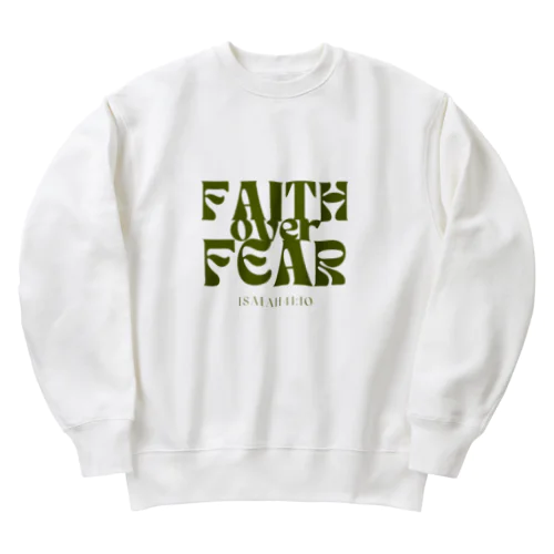 FAITH over FEAR ヘビーウェイトスウェット