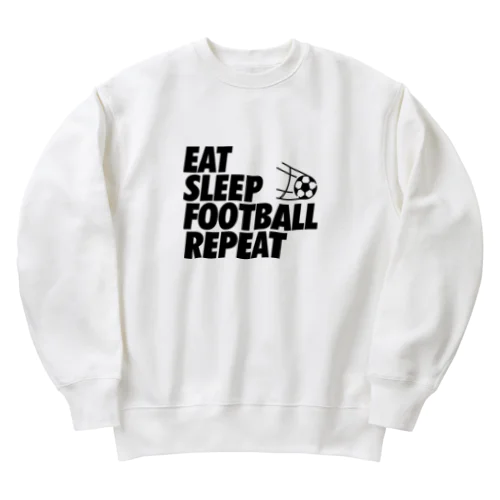 EAT SLEEP FOOTBALL REPEAT Heavyweight Crew Neck Sweatshirt