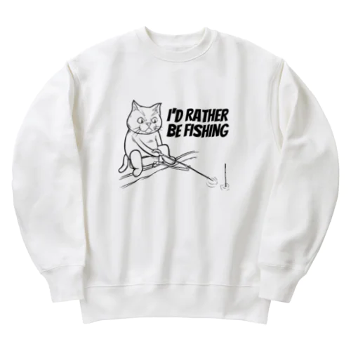 釣りをしていたい Heavyweight Crew Neck Sweatshirt