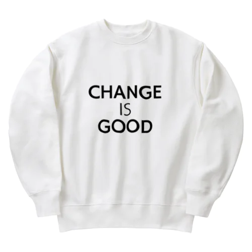 Change is Good Heavyweight Crew Neck Sweatshirt