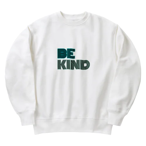 Be kind  Heavyweight Crew Neck Sweatshirt