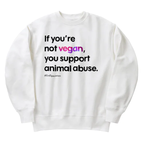 If you're not vegan (ホワイト) Heavyweight Crew Neck Sweatshirt