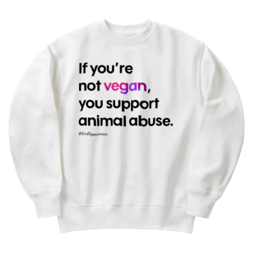 If you're not vegan (ホワイト) ヘビーウェイトスウェット