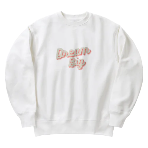 Dream big Heavyweight Crew Neck Sweatshirt