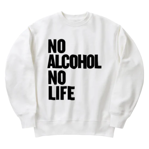 NO ALCOHOL NO LIFE ノーアルコールノーライフ Heavyweight Crew Neck Sweatshirt