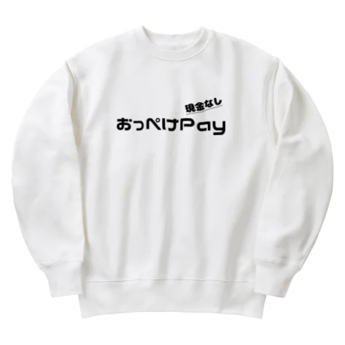 【おっぺけPay】 Heavyweight Crew Neck Sweatshirt