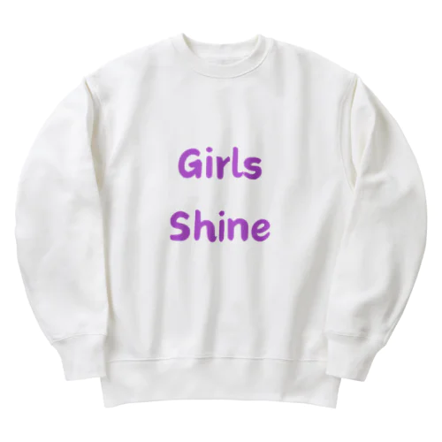 Girls Shine-女性が輝くことを表す言葉 Heavyweight Crew Neck Sweatshirt