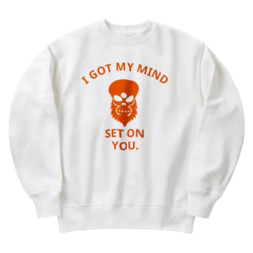 I GOT MY MIND SET ON YOU.(橙) Heavyweight Crew Neck Sweatshirt