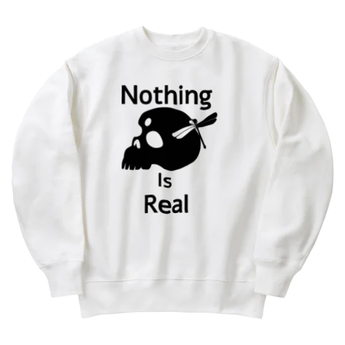 Nothing Is Real.（黒） Heavyweight Crew Neck Sweatshirt