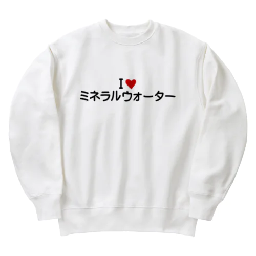 I LOVE ミネラルウォーター / アイラブミネラルウォーター Heavyweight Crew Neck Sweatshirt