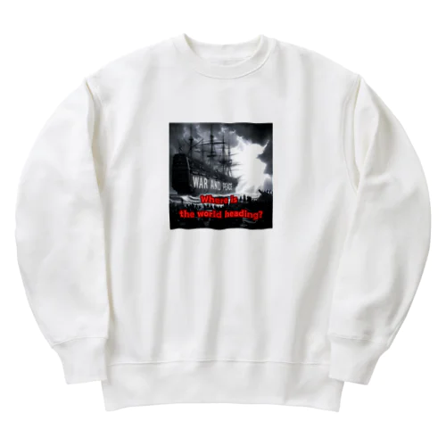 Where is the world heading? Heavyweight Crew Neck Sweatshirt