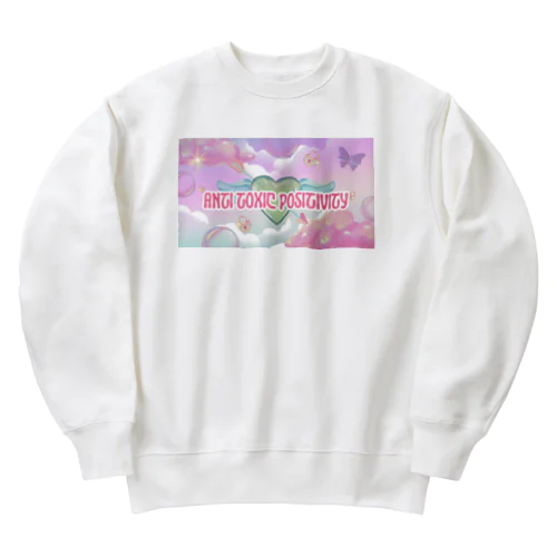 anti toxic positivity Heavyweight Crew Neck Sweatshirt