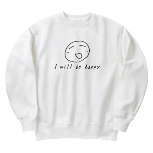 私は幸せになります Heavyweight Crew Neck Sweatshirt