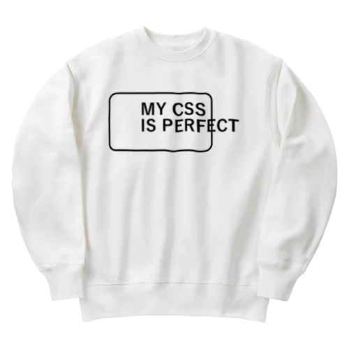 MY CSS IS PERFECT-CSS完全に理解した-英語バージョンロゴ Heavyweight Crew Neck Sweatshirt