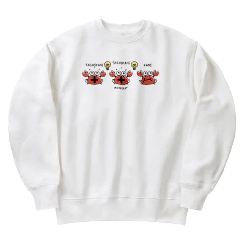 たしかに　たしかに　ただのカニ*A Heavyweight Crew Neck Sweatshirt