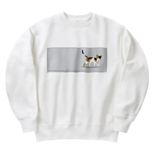 猫が目の前を横切った（三毛猫） Heavyweight Crew Neck Sweatshirt