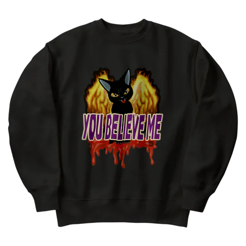 You believe me Heavyweight Crew Neck Sweatshirt