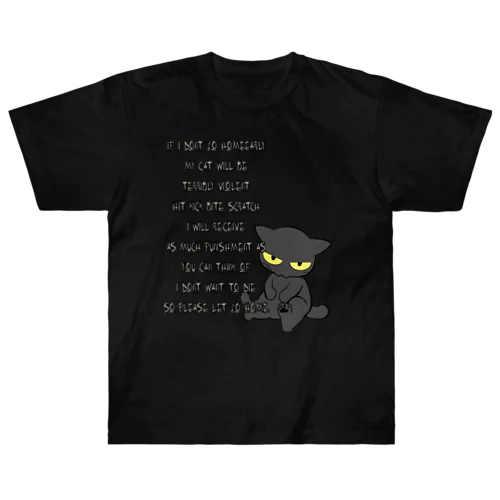 猫がアレなので帰らせて下さい Heavyweight T-Shirt