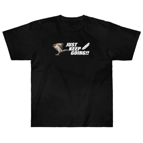 JUST KEEP GOING ヘビーウェイトTシャツ