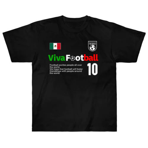 ビバ！フットボール メキシコ ヘビーウェイトTシャツ