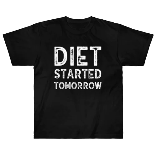 Diet started tomorrow ヘビーウェイトTシャツ