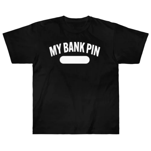 Never Forget Bank PIN T-Shirt Heavyweight T-Shirt
