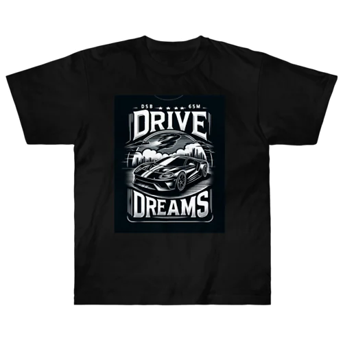 Drive your dreams ヘビーウェイトTシャツ