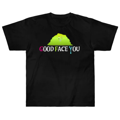 GOOD FACE YOU ヘビーウェイトTシャツ