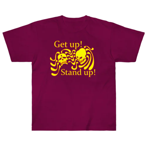 Get up! Stand up!（黄色） Heavyweight T-Shirt