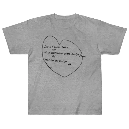 love is a limbo dance Heavyweight T-Shirt